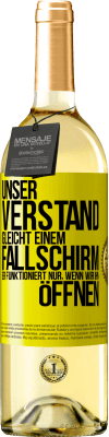 29,95 € Kostenloser Versand | Weißwein WHITE Ausgabe Unser Verstand gleicht einem Fallschirm. Er funktioniert nur, wenn wir ihn öffnen Gelbes Etikett. Anpassbares Etikett Junger Wein Ernte 2023 Verdejo