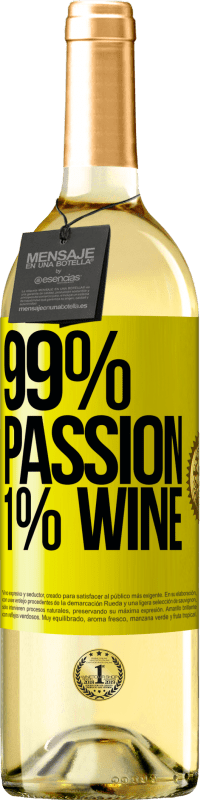 29,95 € Envío gratis | Vino Blanco Edición WHITE 99% passion, 1% wine Etiqueta Amarilla. Etiqueta personalizable Vino joven Cosecha 2024 Verdejo