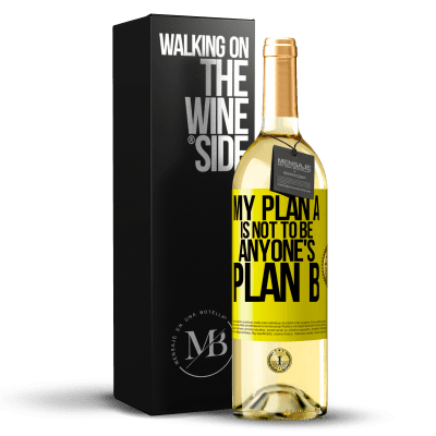 «My plan A is not to be anyone's plan B» WHITE Edition