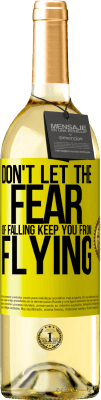 29,95 € Free Shipping | White Wine WHITE Edition Don't let the fear of falling keep you from flying Yellow Label. Customizable label Young wine Harvest 2024 Verdejo