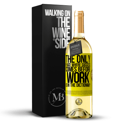 «The only place where success comes before work is in the dictionary» WHITE Edition