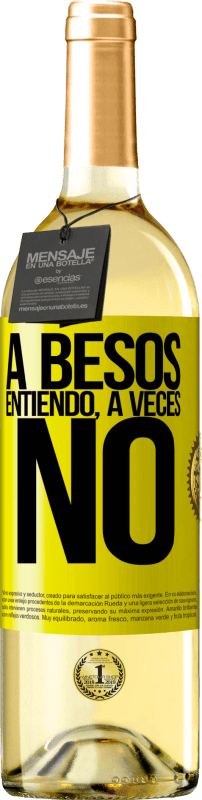 29,95 € 免费送货 | 白葡萄酒 WHITE版 A besos entiendo, a veces no 黄色标签. 可自定义的标签 青年酒 收成 2023 Verdejo