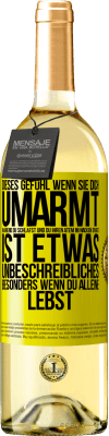29,95 € Kostenloser Versand | Weißwein WHITE Ausgabe Dieses Gefühl, wenn sie dich umarmt, während du schläfst und du ihren Atem im Nacken spürst, ist etwas Unbeschreibliches. Besond Gelbes Etikett. Anpassbares Etikett Junger Wein Ernte 2025 Verdejo