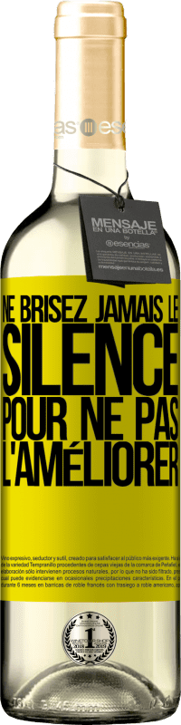 29,95 € Envoi gratuit | Vin blanc Édition WHITE Ne brisez jamais le silence pour ne pas l'améliorer Étiquette Jaune. Étiquette personnalisable Vin jeune Récolte 2024 Verdejo