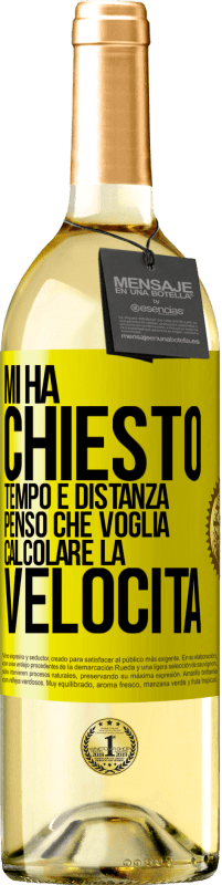29,95 € Spedizione Gratuita | Vino bianco Edizione WHITE Mi ha chiesto tempo e distanza. Penso che voglia calcolare la velocità Etichetta Gialla. Etichetta personalizzabile Vino giovane Raccogliere 2025 Verdejo