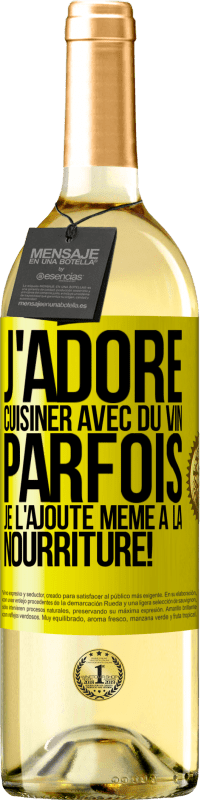 29,95 € Envoi gratuit | Vin blanc Édition WHITE J'adore cuisiner avec du vin. Parfois je l'ajoute même à la nourriture! Étiquette Jaune. Étiquette personnalisable Vin jeune Récolte 2024 Verdejo