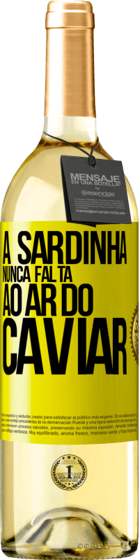 29,95 € Envio grátis | Vinho branco Edição WHITE A sardinha nunca falta ao ar do caviar Etiqueta Amarela. Etiqueta personalizável Vinho jovem Colheita 2024 Verdejo