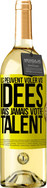 29,95 € Envoi gratuit | Vin blanc Édition WHITE Ils peuvent voler vos idées mais jamais votre talent Étiquette Jaune. Étiquette personnalisable Vin jeune Récolte 2024 Verdejo