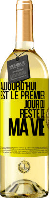 29,95 € Envoi gratuit | Vin blanc Édition WHITE Aujourd'hui est le premier jour du reste de ma vie Étiquette Jaune. Étiquette personnalisable Vin jeune Récolte 2023 Verdejo