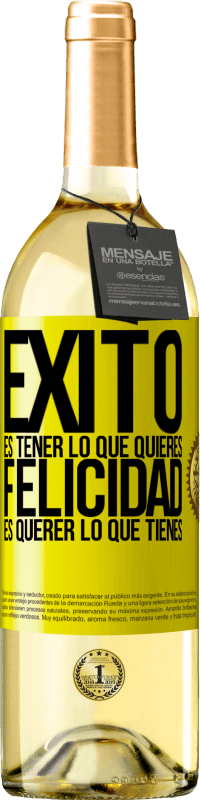 29,95 € Envío gratis | Vino Blanco Edición WHITE Éxito es tener lo que quieres. Felicidad es querer lo que tienes Etiqueta Amarilla. Etiqueta personalizable Vino joven Cosecha 2024 Verdejo