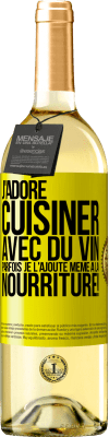 29,95 € Envoi gratuit | Vin blanc Édition WHITE J'adore cuisiner avec du vin. Parfois je l'ajoute même à la nourriture! Étiquette Jaune. Étiquette personnalisable Vin jeune Récolte 2023 Verdejo