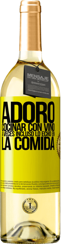 29,95 € Envío gratis | Vino Blanco Edición WHITE Adoro cocinar con vino. A veces incluso lo echo en la comida Etiqueta Amarilla. Etiqueta personalizable Vino joven Cosecha 2024 Verdejo