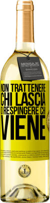 29,95 € Spedizione Gratuita | Vino bianco Edizione WHITE Non trattenere chi lascia o respingere chi viene Etichetta Gialla. Etichetta personalizzabile Vino giovane Raccogliere 2024 Verdejo