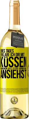 29,95 € Kostenloser Versand | Weißwein WHITE Ausgabe Eines Tages erkläre ich dir mit Küssen, warum meine Seele zittert, wenn du mich ansiehst Gelbes Etikett. Anpassbares Etikett Junger Wein Ernte 2025 Verdejo