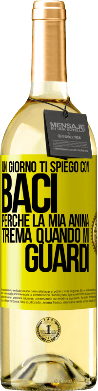 29,95 € Spedizione Gratuita | Vino bianco Edizione WHITE Un giorno ti spiego con baci perché la mia anima trema quando mi guardi Etichetta Gialla. Etichetta personalizzabile Vino giovane Raccogliere 2025 Verdejo