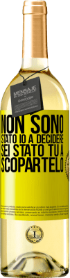 29,95 € Spedizione Gratuita | Vino bianco Edizione WHITE Non sono stato io a decidere, sei stato tu a scopartelo Etichetta Gialla. Etichetta personalizzabile Vino giovane Raccogliere 2024 Verdejo