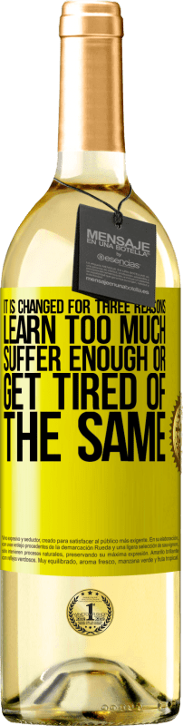 29,95 € 免费送货 | 白葡萄酒 WHITE版 更改它有三个原因。学得太多，受够了或厌倦了 黄色标签. 可自定义的标签 青年酒 收成 2025 Verdejo