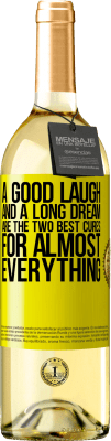 29,95 € Free Shipping | White Wine WHITE Edition A good laugh and a long dream are the two best cures for almost everything Yellow Label. Customizable label Young wine Harvest 2024 Verdejo