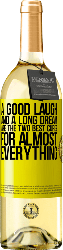 29,95 € Free Shipping | White Wine WHITE Edition A good laugh and a long dream are the two best cures for almost everything Yellow Label. Customizable label Young wine Harvest 2023 Verdejo