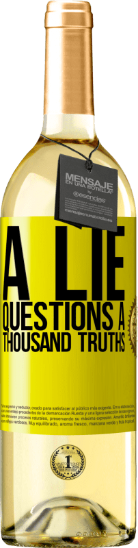 29,95 € Free Shipping | White Wine WHITE Edition A lie questions a thousand truths Yellow Label. Customizable label Young wine Harvest 2023 Verdejo
