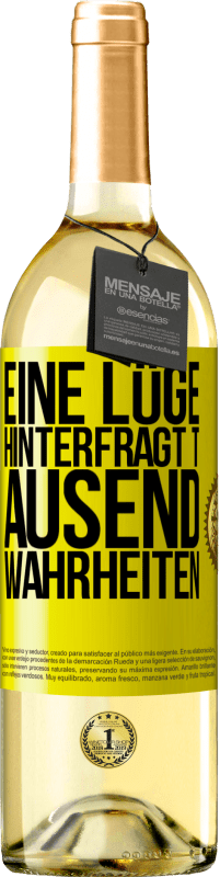 29,95 € Kostenloser Versand | Weißwein WHITE Ausgabe Eine Lüge hinterfragt tausend Wahrheiten Gelbes Etikett. Anpassbares Etikett Junger Wein Ernte 2024 Verdejo