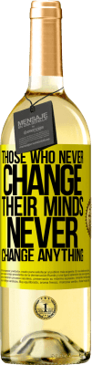 29,95 € Free Shipping | White Wine WHITE Edition Those who never change their minds, never change anything Yellow Label. Customizable label Young wine Harvest 2024 Verdejo