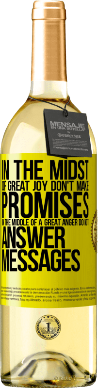 29,95 € 送料無料 | 白ワイン WHITEエディション 大きな喜びの中で、約束をしないでください。大いなる怒りの中で、メッセージに答えないでください 黄色のラベル. カスタマイズ可能なラベル 若いワイン 収穫 2024 Verdejo