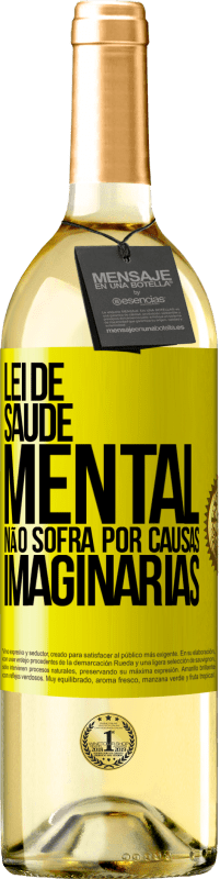 29,95 € Envio grátis | Vinho branco Edição WHITE Lei de Saúde Mental: Não sofra por causas imaginárias Etiqueta Amarela. Etiqueta personalizável Vinho jovem Colheita 2024 Verdejo