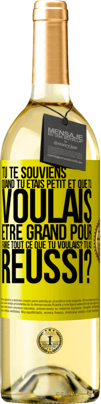 29,95 € Envoi gratuit | Vin blanc Édition WHITE Tu te souviens quand tu étais petit et que tu voulais être grand pour faire tout ce que tu voulais? Tu as réussi? Étiquette Jaune. Étiquette personnalisable Vin jeune Récolte 2025 Verdejo