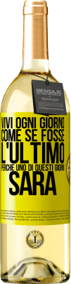 29,95 € Spedizione Gratuita | Vino bianco Edizione WHITE Vivi ogni giorno come se fosse l'ultimo, perché uno di questi giorni sarà Etichetta Gialla. Etichetta personalizzabile Vino giovane Raccogliere 2025 Verdejo