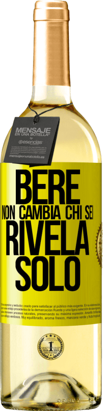 29,95 € Spedizione Gratuita | Vino bianco Edizione WHITE Bere non cambia chi sei, rivela solo Etichetta Gialla. Etichetta personalizzabile Vino giovane Raccogliere 2024 Verdejo