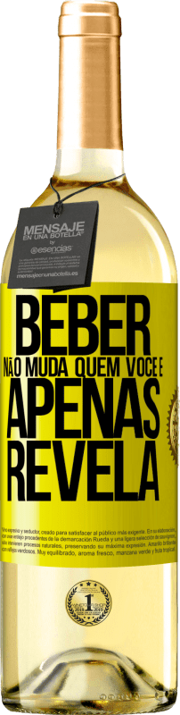 29,95 € Envio grátis | Vinho branco Edição WHITE Beber não muda quem você é, apenas revela Etiqueta Amarela. Etiqueta personalizável Vinho jovem Colheita 2025 Verdejo