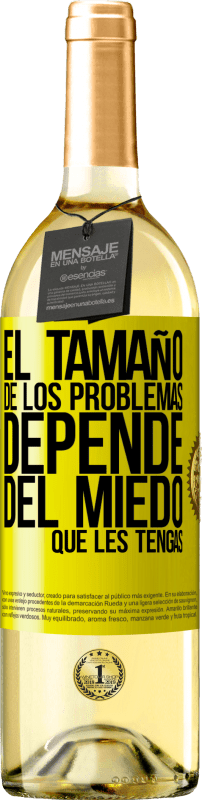 29,95 € Envío gratis | Vino Blanco Edición WHITE El tamaño de los problemas depende del miedo que les tengas Etiqueta Amarilla. Etiqueta personalizable Vino joven Cosecha 2025 Verdejo