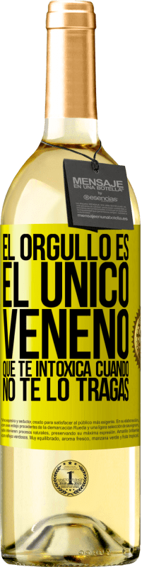 29,95 € Envío gratis | Vino Blanco Edición WHITE El orgullo es el único veneno que te intoxica cuando no te lo tragas Etiqueta Amarilla. Etiqueta personalizable Vino joven Cosecha 2025 Verdejo