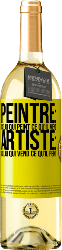 29,95 € Envoi gratuit | Vin blanc Édition WHITE Peintre: celui qui peint ce qu'il vend. Artiste: celui qui vend ce qu'il peint Étiquette Jaune. Étiquette personnalisable Vin jeune Récolte 2025 Verdejo