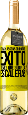 29,95 € Envío gratis | Vino Blanco Edición WHITE No hay ascensor para el éxito. Tienes que subir las escaleras Etiqueta Amarilla. Etiqueta personalizable Vino joven Cosecha 2025 Verdejo