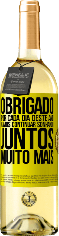 29,95 € Envio grátis | Vinho branco Edição WHITE Obrigado por cada dia deste ano. Vamos continuar sonhando juntos muito mais Etiqueta Amarela. Etiqueta personalizável Vinho jovem Colheita 2024 Verdejo