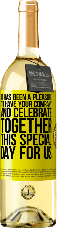 29,95 € 免费送货 | 白葡萄酒 WHITE版 很高兴有您的公司与我们一起庆祝这一特殊的日子 黄色标签. 可自定义的标签 青年酒 收成 2025 Verdejo
