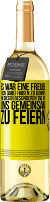 29,95 € Kostenloser Versand | Weißwein WHITE Ausgabe Es war eine Freude, euch dabei haben zu können, um diesen besonderen Tag mit uns gemeinsam zu feiern Gelbes Etikett. Anpassbares Etikett Junger Wein Ernte 2023 Verdejo