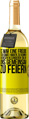 29,95 € Kostenloser Versand | Weißwein WHITE Ausgabe Es war eine Freude, euch dabei haben zu können, um diesen besonderen Tag mit uns gemeinsam zu feiern Gelbes Etikett. Anpassbares Etikett Junger Wein Ernte 2025 Verdejo