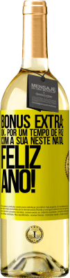 29,95 € Envio grátis | Vinho branco Edição WHITE Bônus Extra: Ok, por um tempo de paz com a sua neste Natal. Feliz Ano! Etiqueta Amarela. Etiqueta personalizável Vinho jovem Colheita 2024 Verdejo