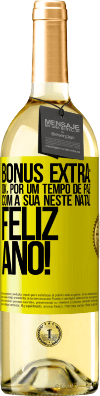 29,95 € Envio grátis | Vinho branco Edição WHITE Bônus Extra: Ok, por um tempo de paz com a sua neste Natal. Feliz Ano! Etiqueta Amarela. Etiqueta personalizável Vinho jovem Colheita 2025 Verdejo