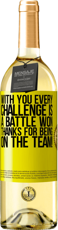 29,95 € Free Shipping | White Wine WHITE Edition With you every challenge is a battle won. Thanks for being on the team! Yellow Label. Customizable label Young wine Harvest 2024 Verdejo