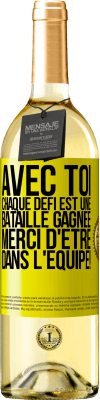 29,95 € Envoi gratuit | Vin blanc Édition WHITE Avec toi chaque défi est une bataille gagnée. Merci d'être dans l'équipe! Étiquette Jaune. Étiquette personnalisable Vin jeune Récolte 2025 Verdejo