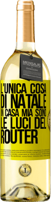 29,95 € Spedizione Gratuita | Vino bianco Edizione WHITE L'unica cosa di Natale in casa mia sono le luci del router Etichetta Gialla. Etichetta personalizzabile Vino giovane Raccogliere 2023 Verdejo