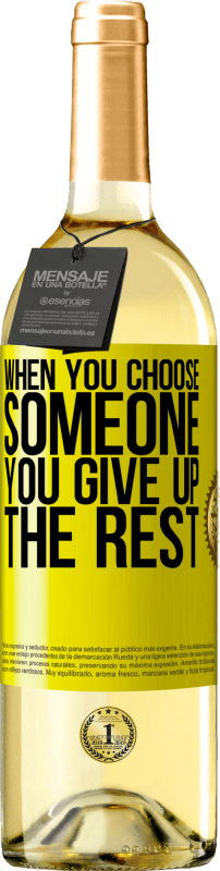 29,95 € Free Shipping | White Wine WHITE Edition When you choose someone you give up the rest Yellow Label. Customizable label Young wine Harvest 2025 Verdejo