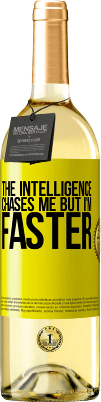 29,95 € Free Shipping | White Wine WHITE Edition The intelligence chases me but I'm faster Yellow Label. Customizable label Young wine Harvest 2025 Verdejo