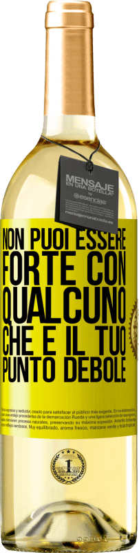 29,95 € Spedizione Gratuita | Vino bianco Edizione WHITE Non puoi essere forte con qualcuno che è il tuo punto debole Etichetta Gialla. Etichetta personalizzabile Vino giovane Raccogliere 2024 Verdejo