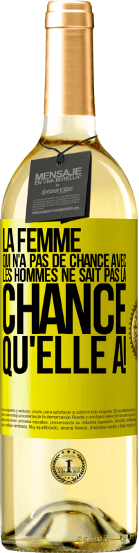 29,95 € Envoi gratuit | Vin blanc Édition WHITE La femme qui n'a pas de chance avec les hommes ne sait pas la chance qu'elle a! Étiquette Jaune. Étiquette personnalisable Vin jeune Récolte 2024 Verdejo