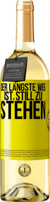 29,95 € Kostenloser Versand | Weißwein WHITE Ausgabe Der längste Weg ist, still zu stehen Gelbes Etikett. Anpassbares Etikett Junger Wein Ernte 2024 Verdejo